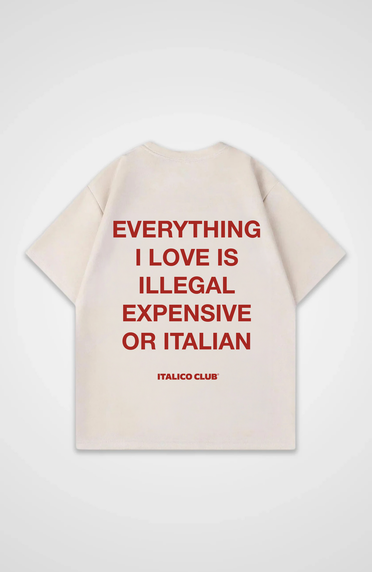 Everything i love is italian Oversized shirt