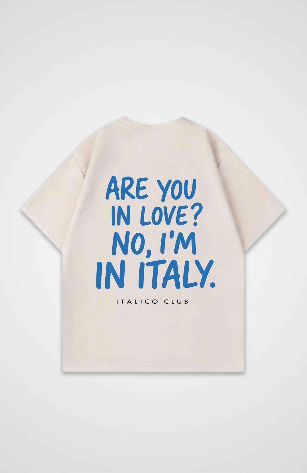 I am in italy Oversized shirt