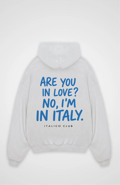 I am in italy Oversized hoodie