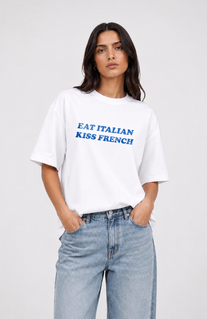 Eat Italian, kiss french Oversized shirt