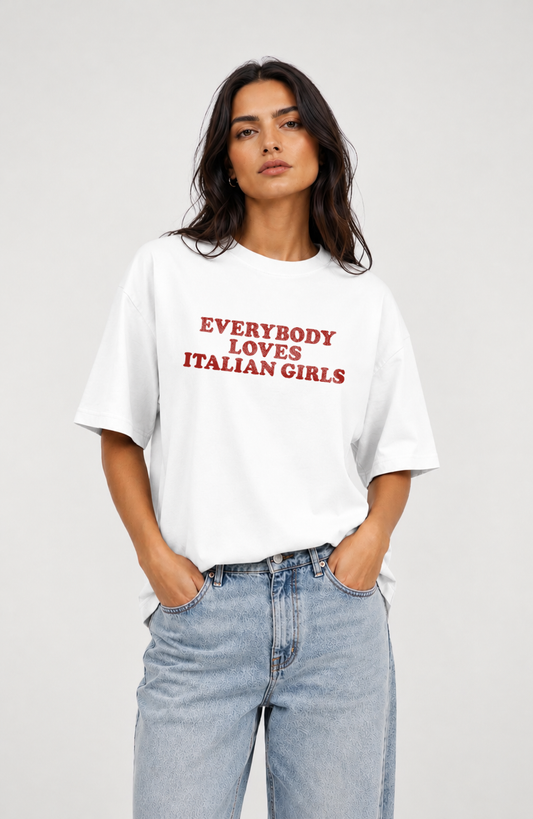 Everybody loves italian girls Oversized shirt