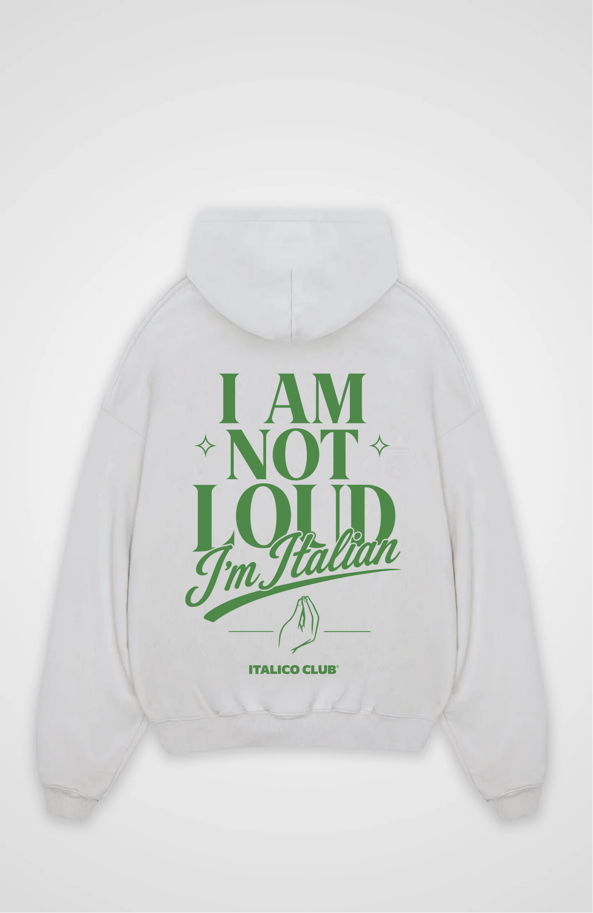 I am not loud i am italian Oversized hoodie