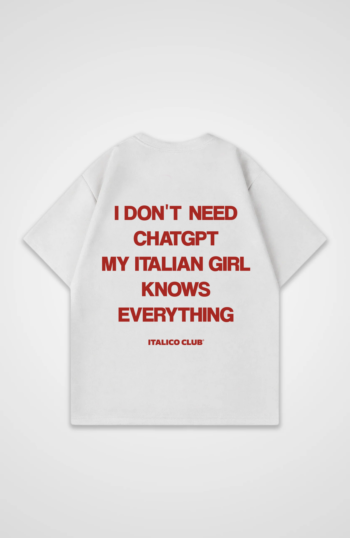 Italian girl knows everything Oversized shirt