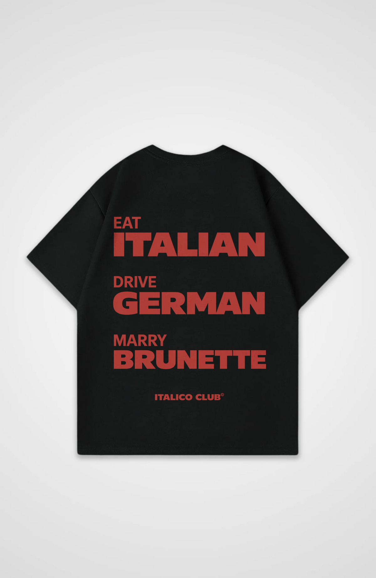Eat drive marry italian Oversized shirt