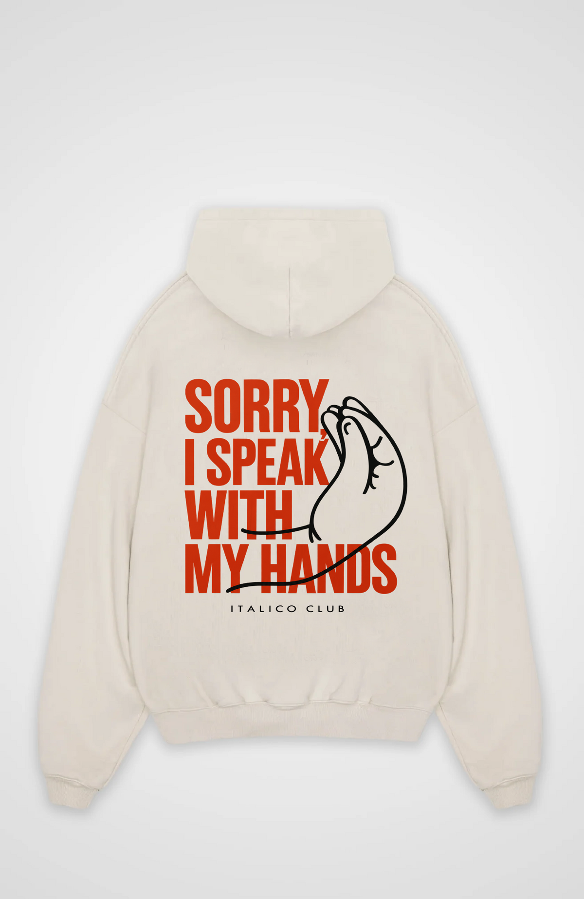 I speak with my hands Oversized hoodie