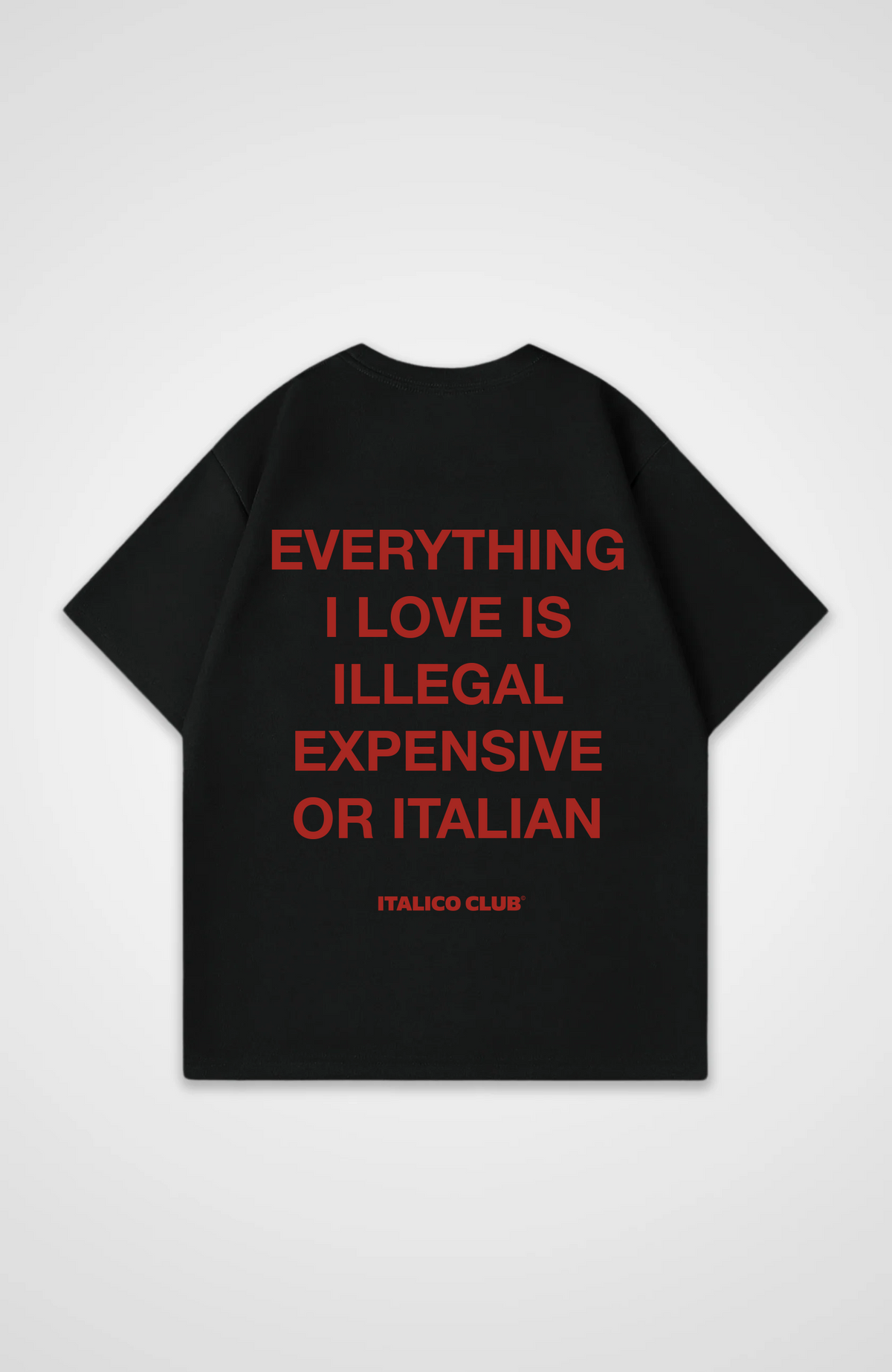 Everything i love is italian Oversized shirt