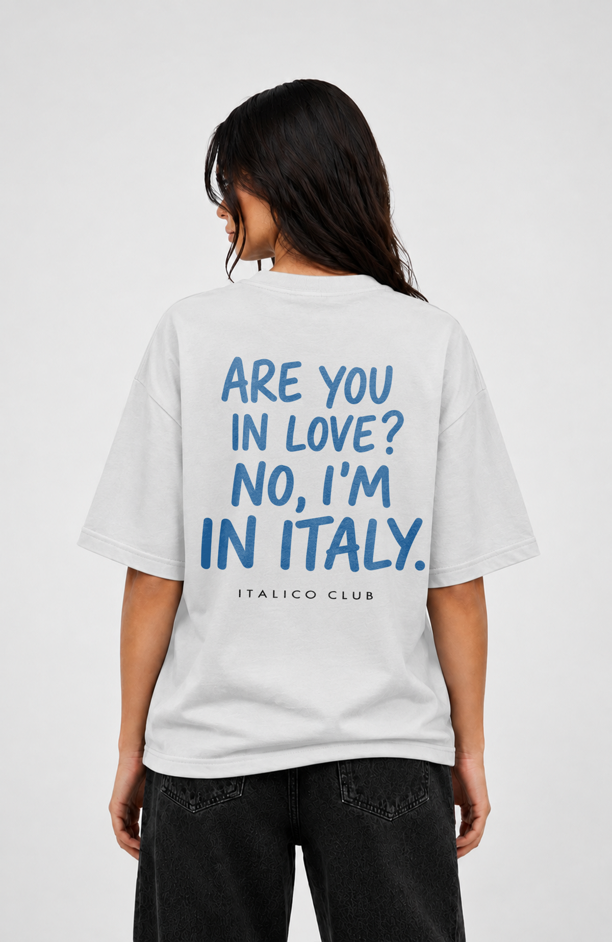 I am in italy Oversized shirt