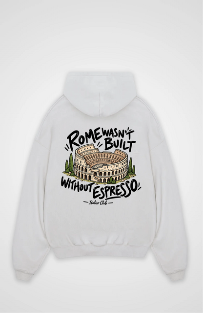 Rome without Espresso Oversized hoodie