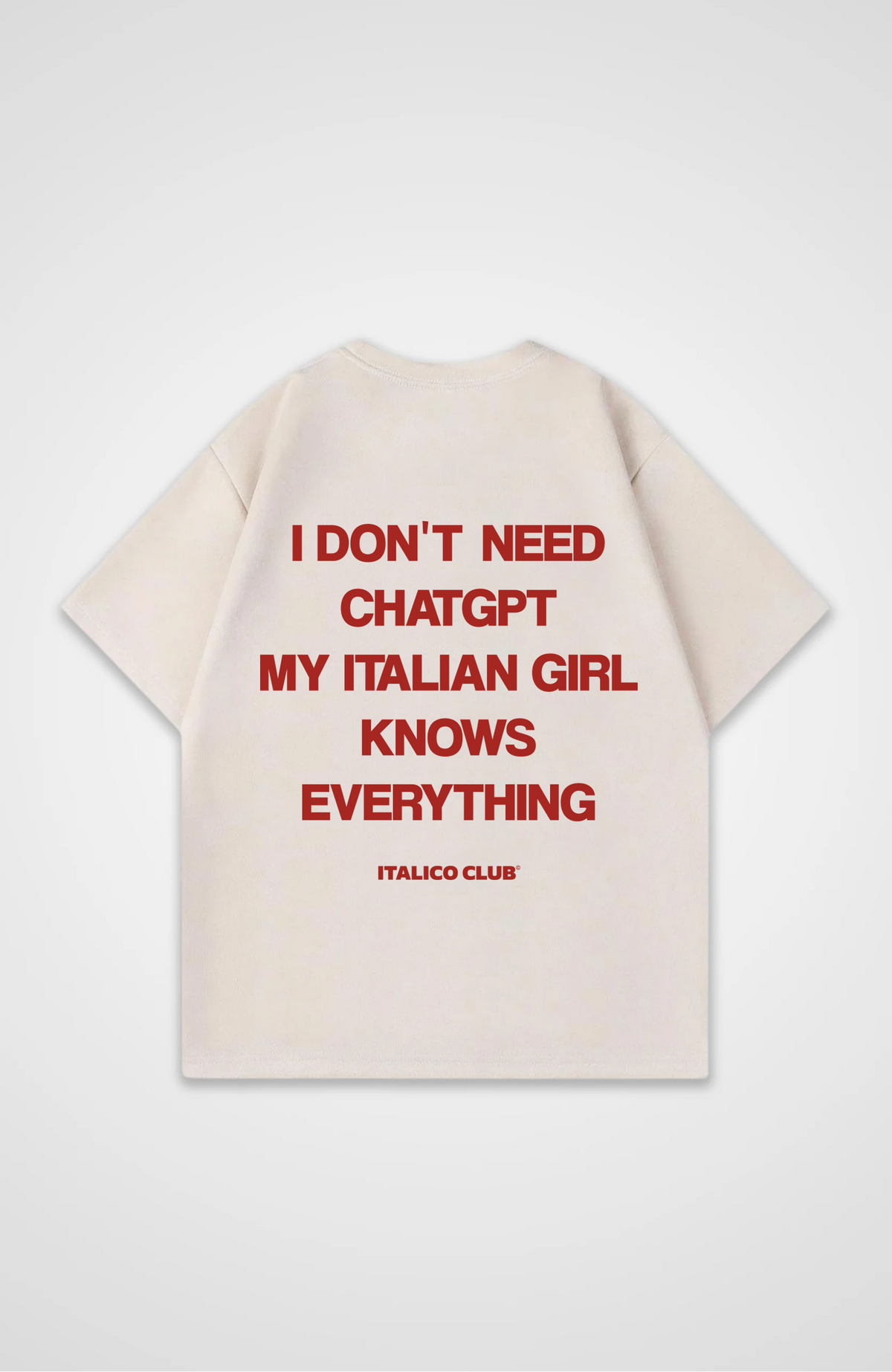 Italian girl knows everything Oversized shirt