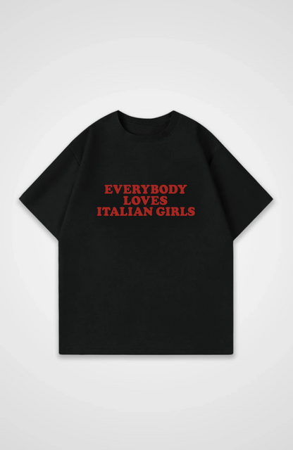 Everybody loves italian girls Oversized shirt