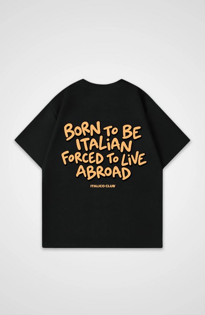 Born to be italian Oversized shirt