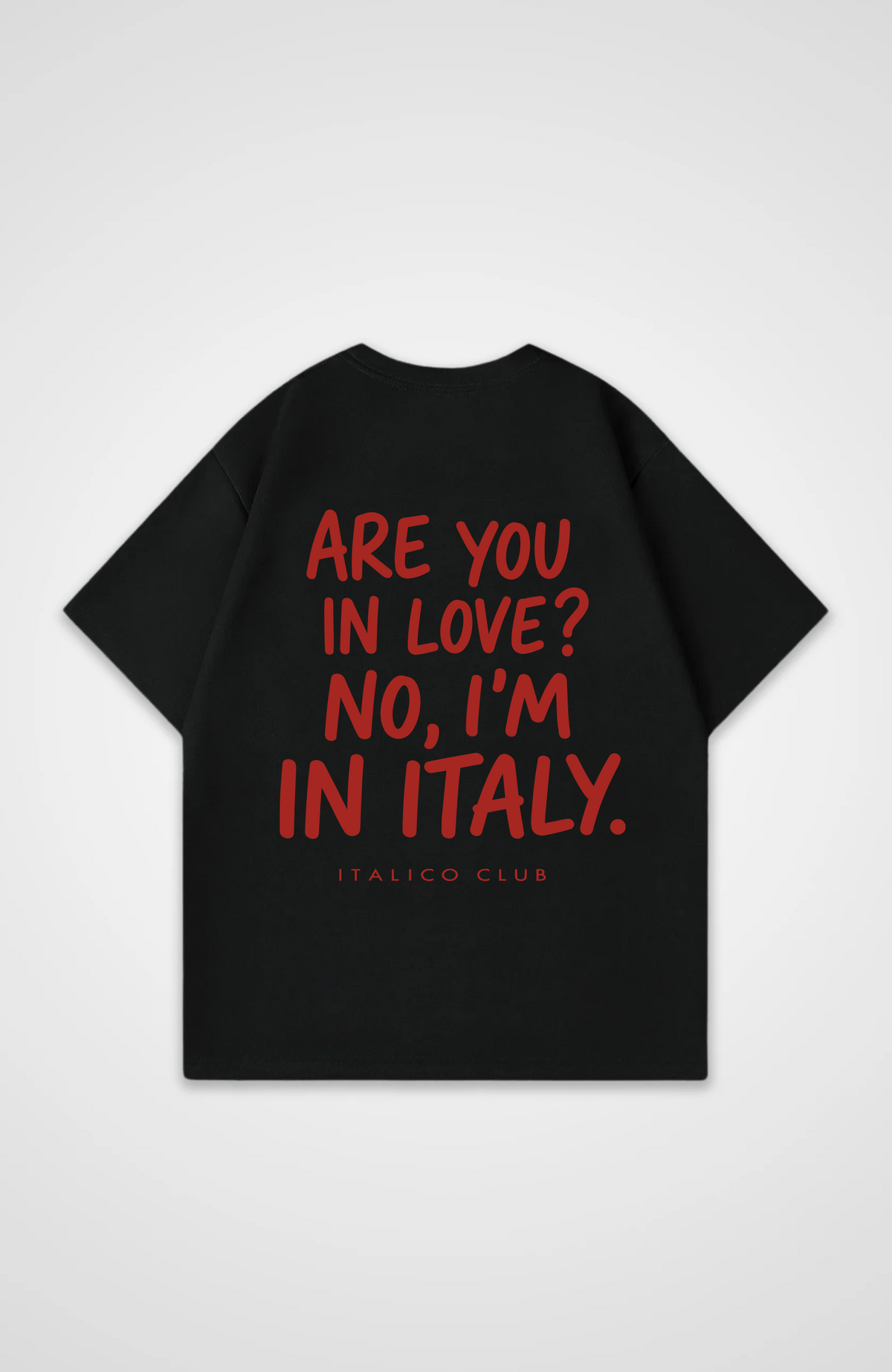 I am in italy Oversized shirt