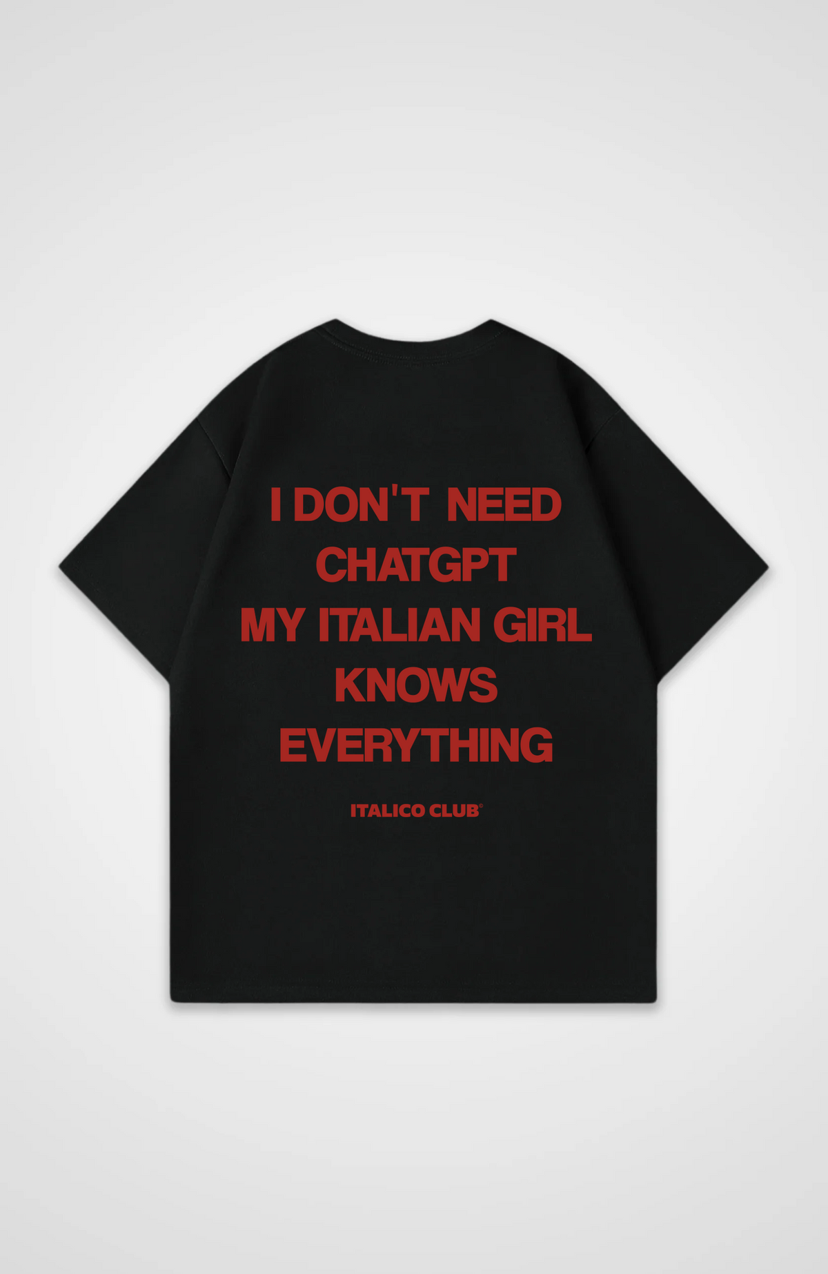 Italian girl knows everything Oversized shirt